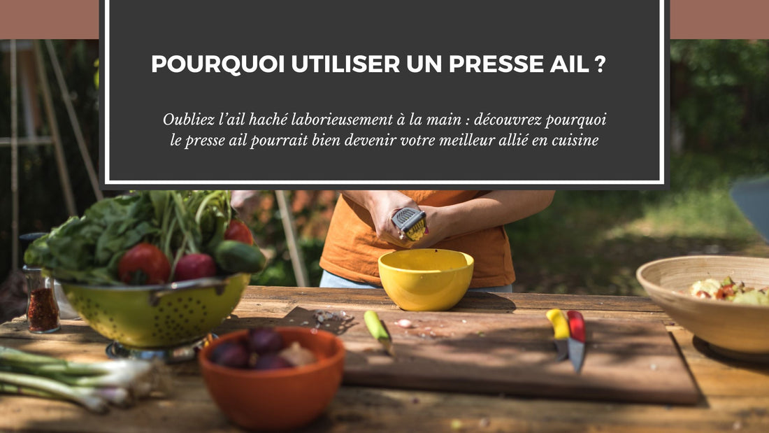 POURQUOI UTILISER UN PRESSE AIL ?