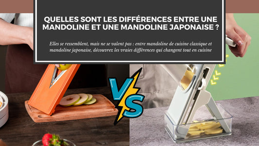 QUELLES SONT LES DIFFÉRENCES ENTRE UNE MANDOLINE ET UNE MANDOLINE JAPONAISE ?